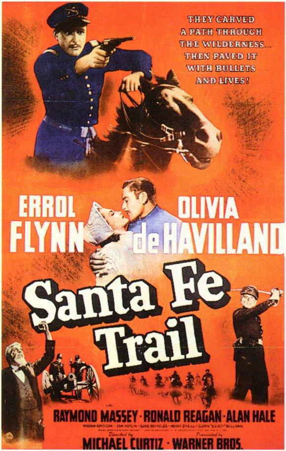Santa Fe Trail ~ Errol Flynn